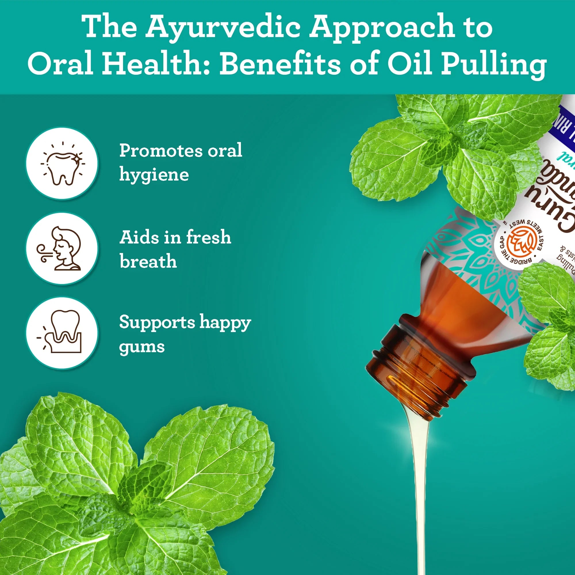 Ayurvedic oil pulling benefits with a bottle and leaves on a teal background