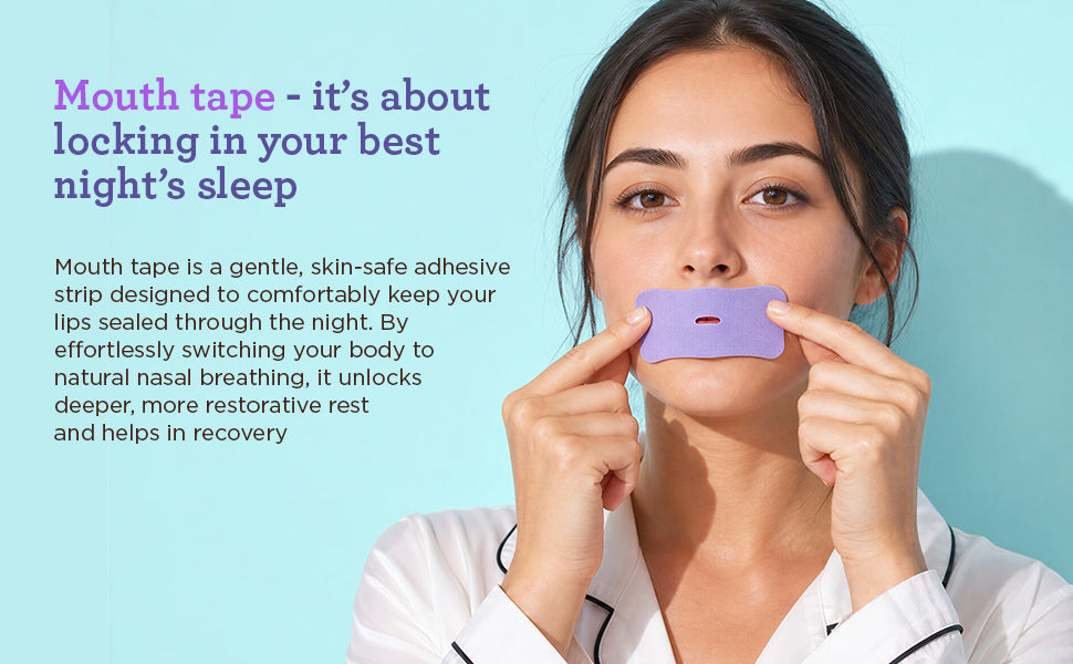 Mouth tape is a gentle, skin-safe adhesive strip that keeps lips sealed through the night, switching your body to natural nasal breathing for deeper, more restorative rest