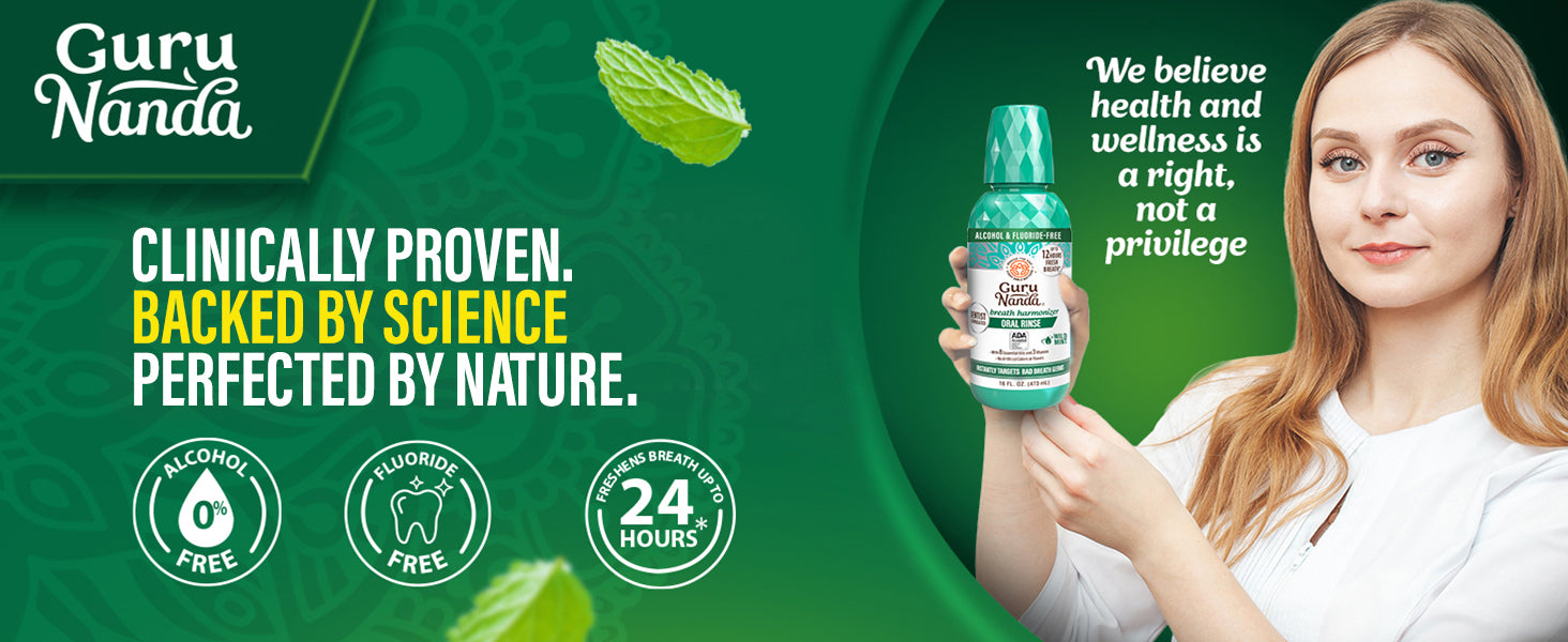 GuruNanda Breath Harmonizer Oral Rinse, Wild Mint — clinically proven, backed by science, perfected by nature; alcohol-free, fluoride-free, freshens breath up to 24 hours.