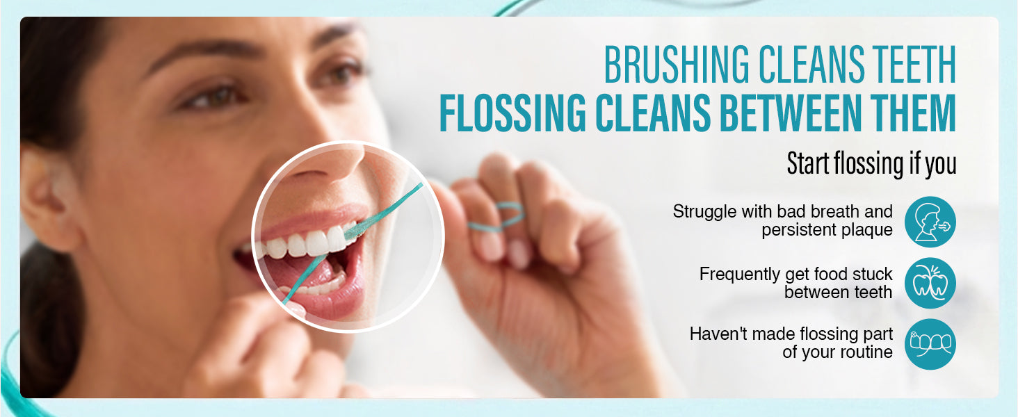 Brushing cleans teeth, flossing cleans between them. Start flossing if you struggle with bad breath and plaque, get food stuck between teeth, or haven't made flossing part of your routine.
