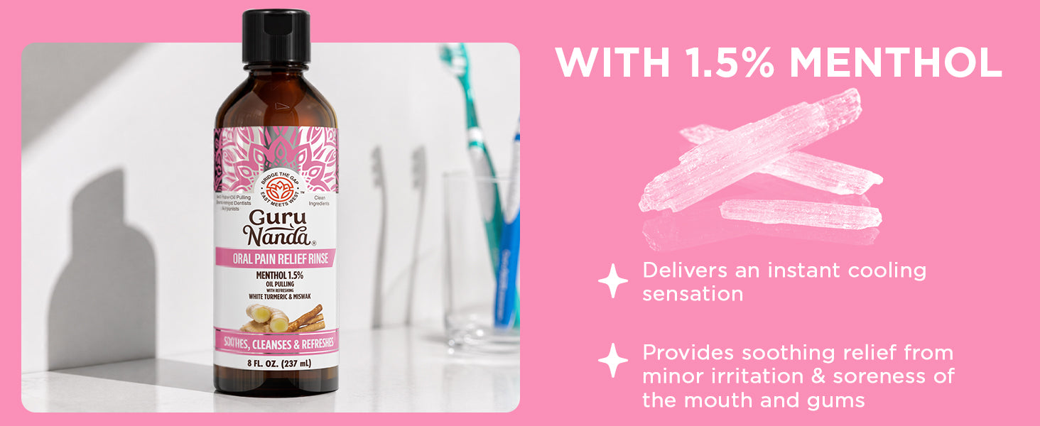 With 1.5% menthol — delivers an instant cooling sensation and soothing relief from minor irritation and soreness of the mouth and gums.